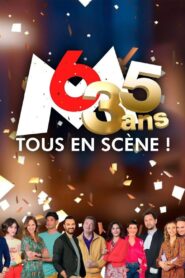 35 ans M6 tous en scène 2022 on netflix