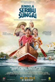 Jendela Seribu Sungai 2023 on netflix