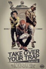 Take Over Your Trap 2016 on netflix
