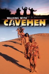 Walking with Cavemen 2003 on netflix