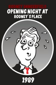 Rodney Dangerfield: Opening Night at Rodney’s Place 1989 on netflix