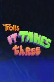 Trolls: It Takes Three 2023 on netflix