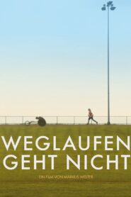 Weglaufen geht nicht 2018 on netflix
