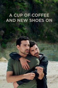 A Cup of Coffee and New Shoes On 2022 on netflix
