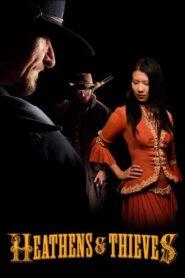 Heathens and Thieves 2012 on netflix