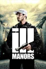 Ill Manors 2012 on netflix