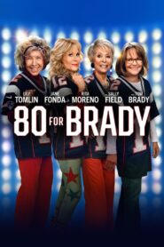 80 for Brady 2023 on netflix