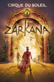 Cirque du Soleil: Zarkana 2016 on netflix
