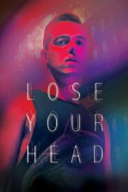 Lose Your Head 2013 on netflix