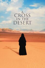 A Cross in the Desert 2022 on netflix