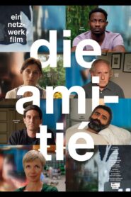 Die Amitié 2024 on netflix