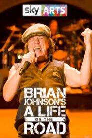 Brian Johnson’s A Life on the Road 2017 on netflix