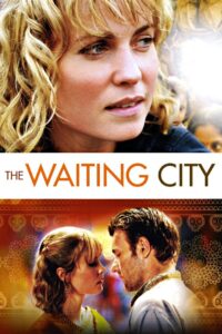 The Waiting City 2010 on netflix