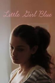 Little Girl Blue 2016 on netflix