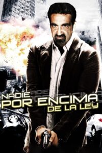 Nadie por encima de la ley 2007 on netflix