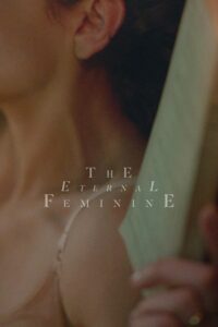 The Eternal Feminine 2017 on netflix