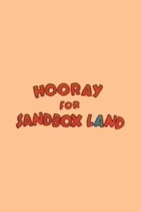 Hooray for Sandbox Land 1984 on netflix