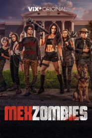 MexZombies 2022 on netflix