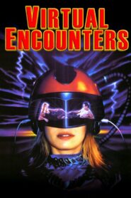 Virtual Encounters 1996 on netflix