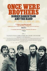 Once Were Brothers: Robbie Robertson and The Band 2020 on netflix