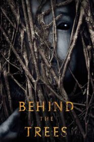 Behind the Trees 2019 on netflix