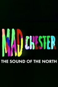 Madchester: The Sound of the North 1990 on netflix