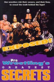 Exposed!: Pro Wrestling’s Greatest Secrets 1998 on netflix