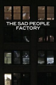 Sad People Factory 2014 on netflix