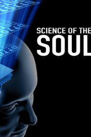 Science of the Soul 2011 on netflix