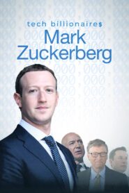 Tech Billionaires: Mark Zuckerberg 2021 on netflix