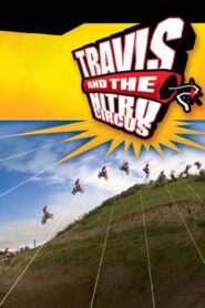 Travis and the Nitro Circus 2003 on netflix