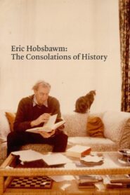Eric Hobsbawm: The Consolations of History 2021 on netflix