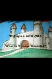 Fitness and Me: What Is Fitness Exercise? 1984 on netflix