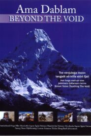Ama Dablam: Beyond the Void 2008 on netflix