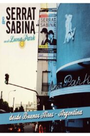 Serrat & Sabina en el Luna Park 2012 on netflix