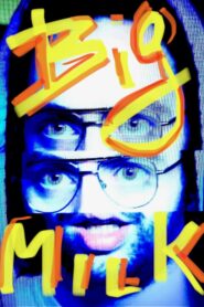 Big Milk 2023 on netflix