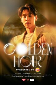 Golden Hour Billkin The First Fan Meeting 2022 on netflix