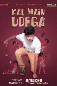 Rahul Subramanian: Kal Main Udega 2018 on netflix