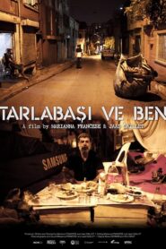 Tarlabasi and Me 2015 on netflix