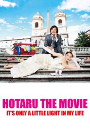 Hotaru the Movie: It’s Only a Little Light in My Life 2012 on netflix