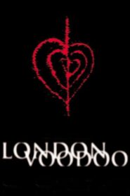 London Voodoo 2004 on netflix
