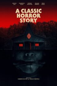 A Classic Horror Story 2021 on netflix