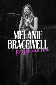 Melanie Bracewell: Forget Me Not 2024 on netflix