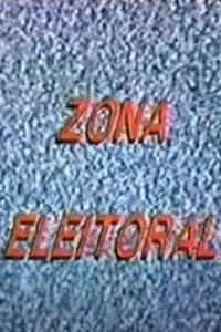 Zona Eleitoral 1990 on netflix