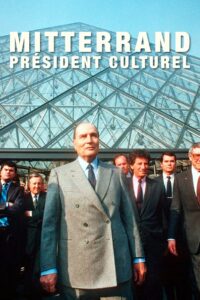 Mitterrand, président culturel 2021 on netflix