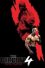The Circuit 4: Faith Fighter 2024 on netflix