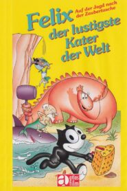 Felix, Der Lustigste Kater Der Welt – Auf Der Jagd Nach Der Zaubertasche 1991 on netflix
