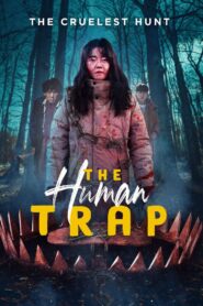 The Human Trap 2021 on netflix