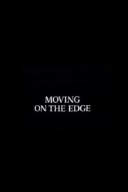 Moving on the Edge 1984 on netflix