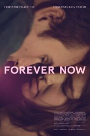 Forever Now 2017 on netflix